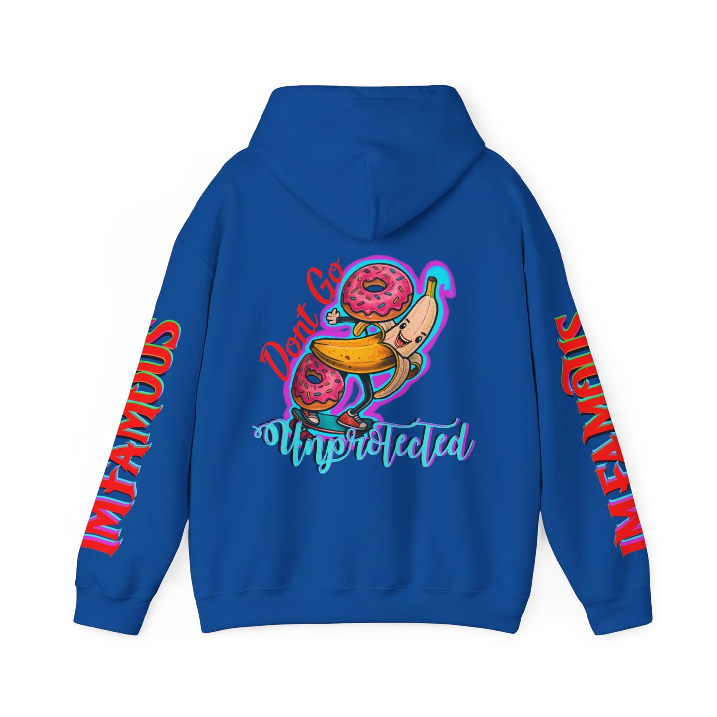 Premium Hooded Sweatshirt -Funny - Imfamous : Don't go unprotected lol