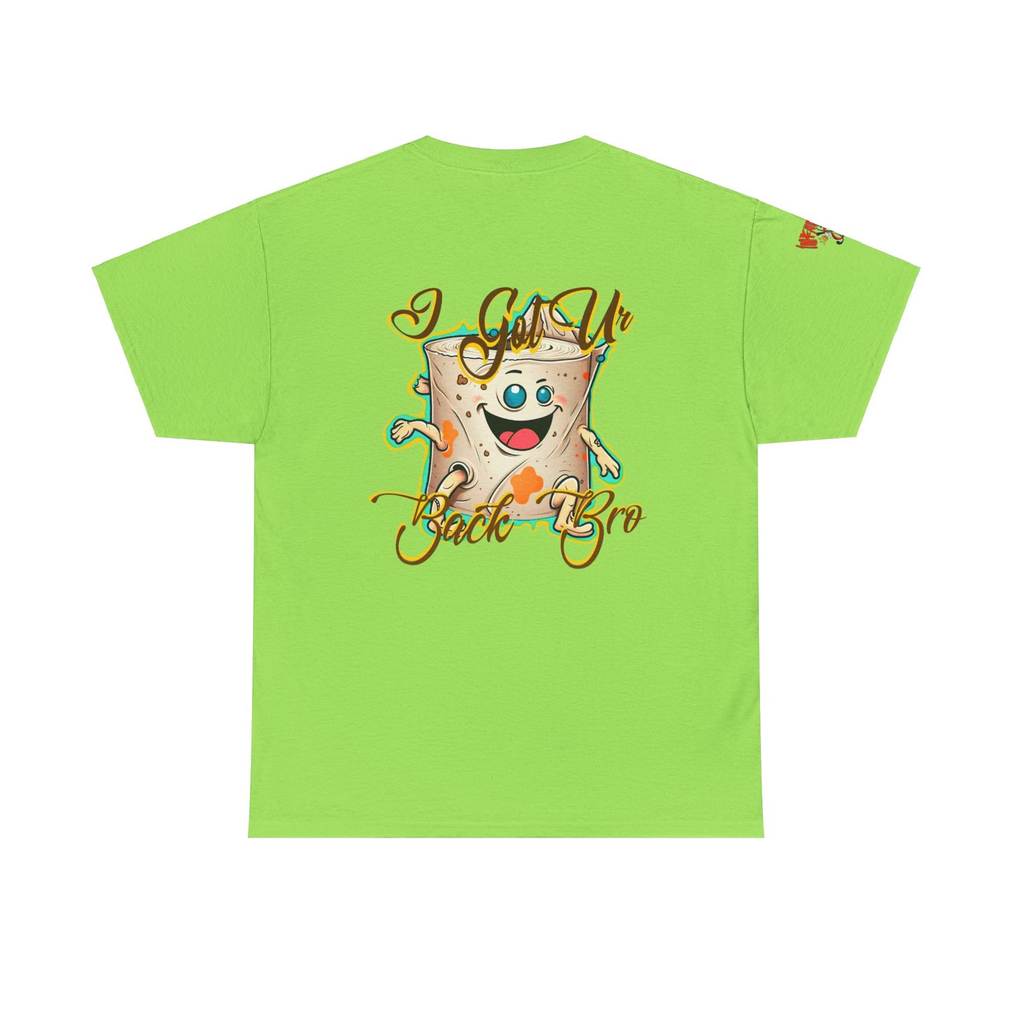Premium graphic T-shirt - Imfamous Funny Toilet Paper “i got you back bro”