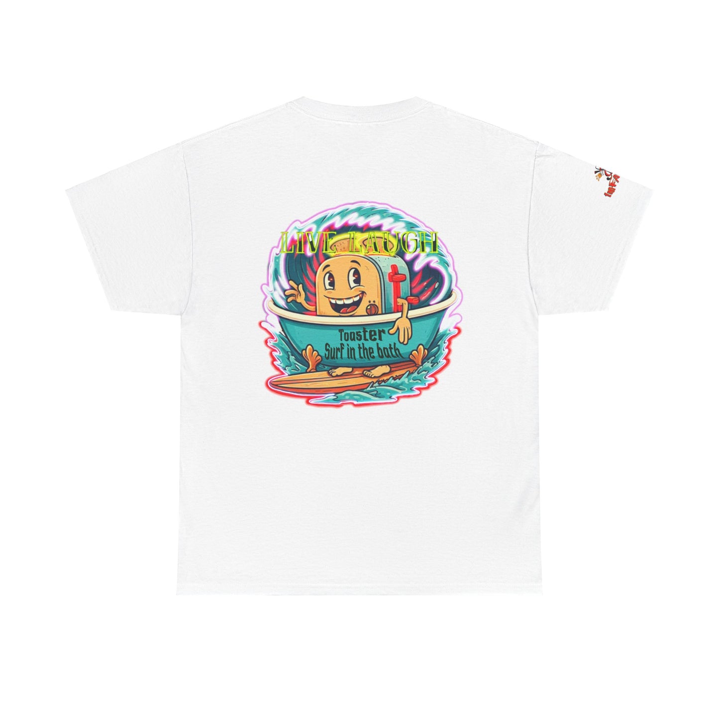 Premium Graphic T-Shirt - Imfamous live Laugh Toaster Surf in Bath Humor Shirt