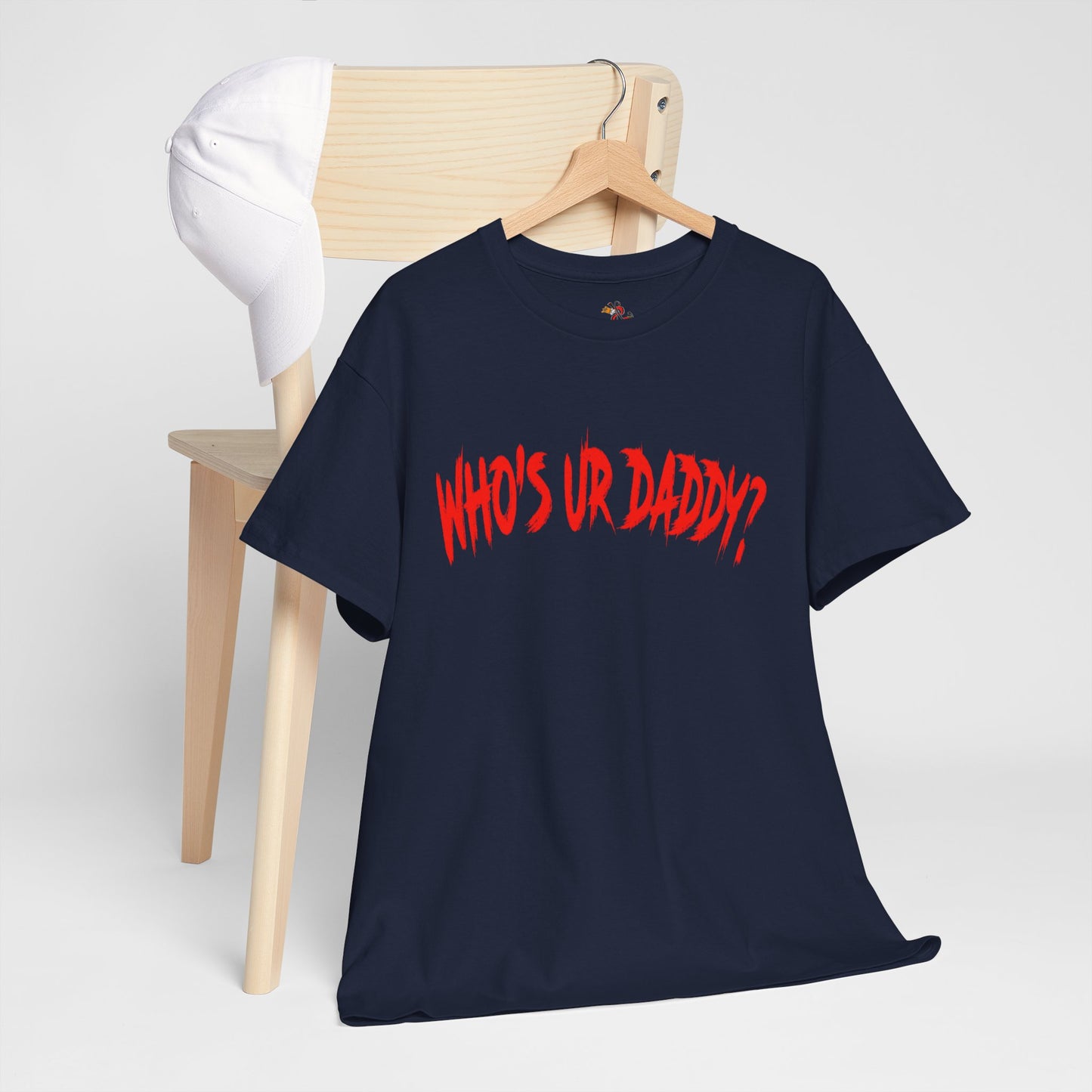 Funny Unisex Heavy Cotton Tee - 'WHO'S UR DADDY?'