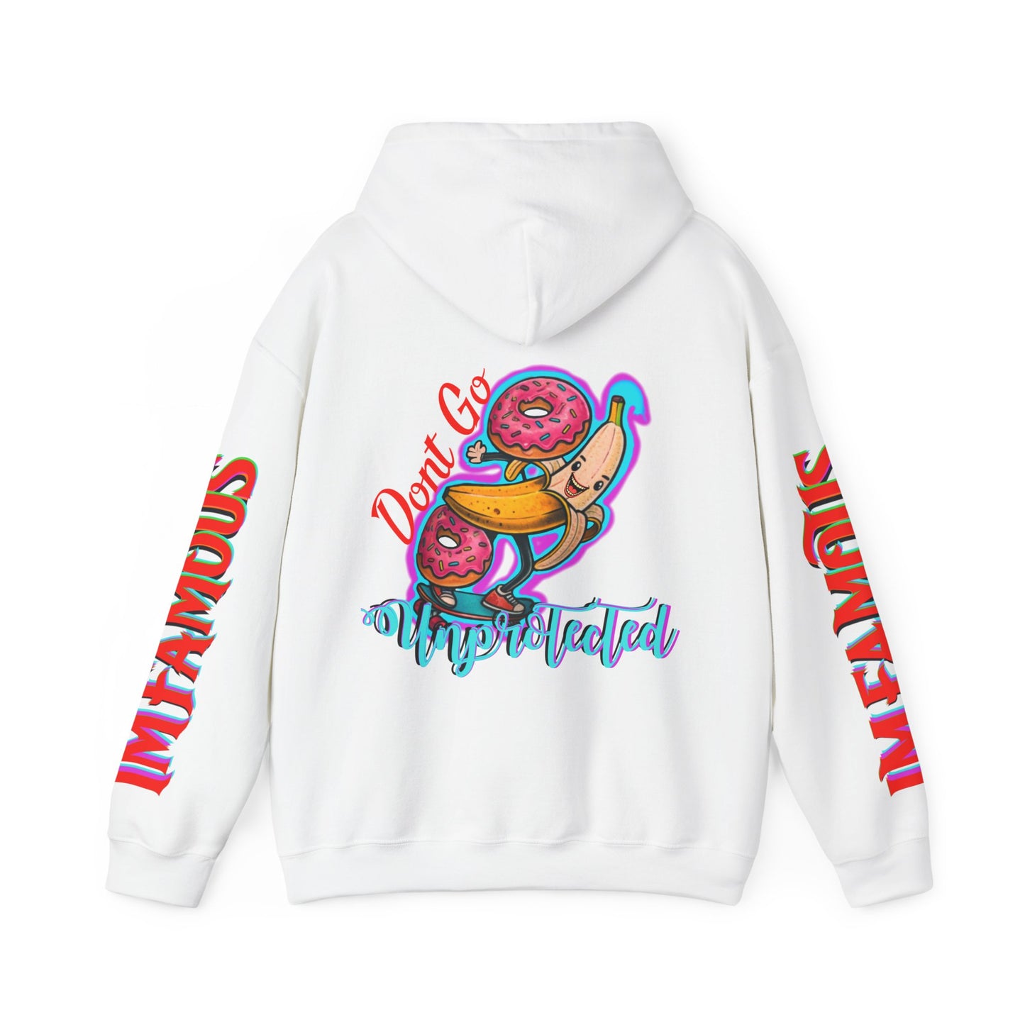 Premium Hooded Sweatshirt -Funny - Imfamous : Don't go unprotected lol