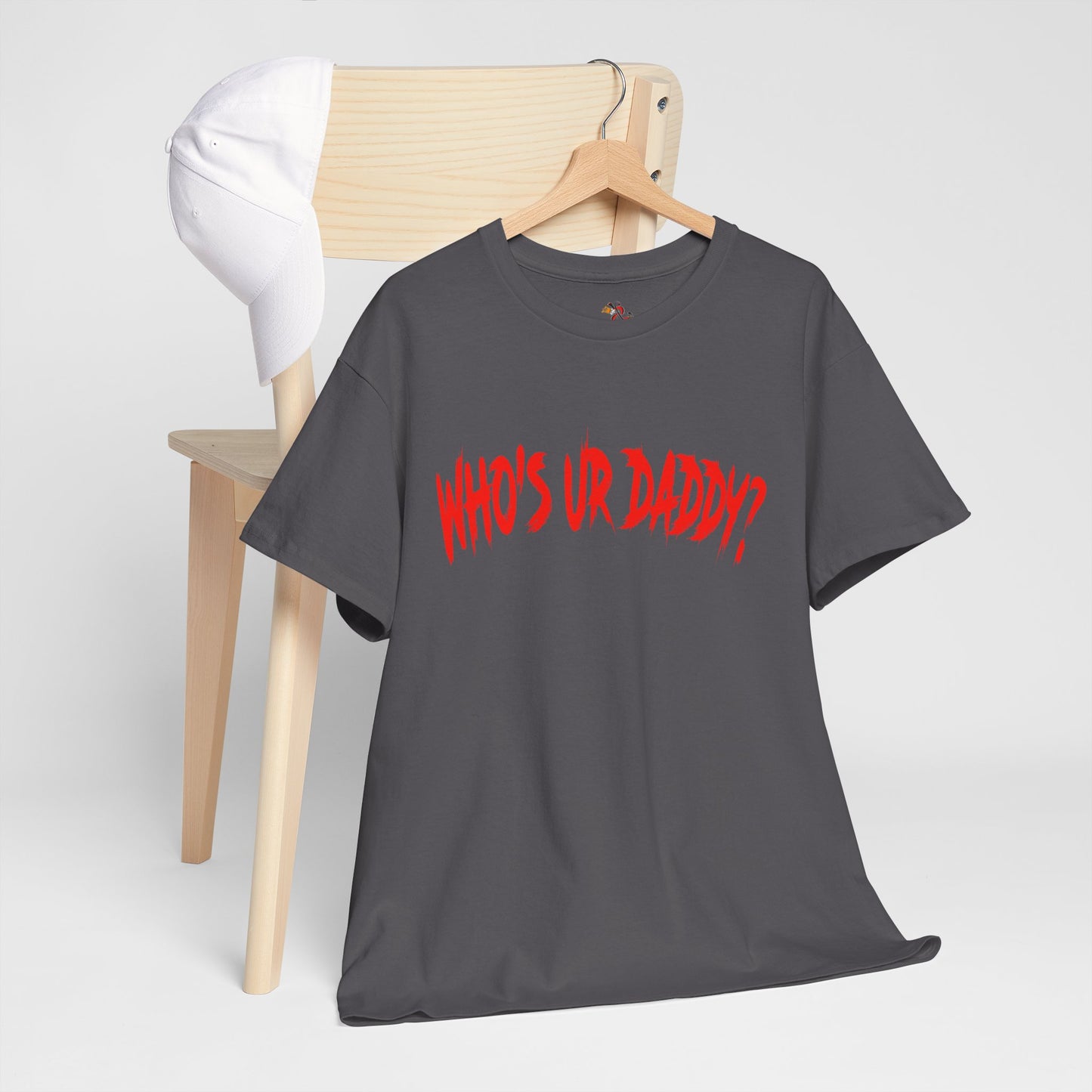 Funny Unisex Heavy Cotton Tee - 'WHO'S UR DADDY?'