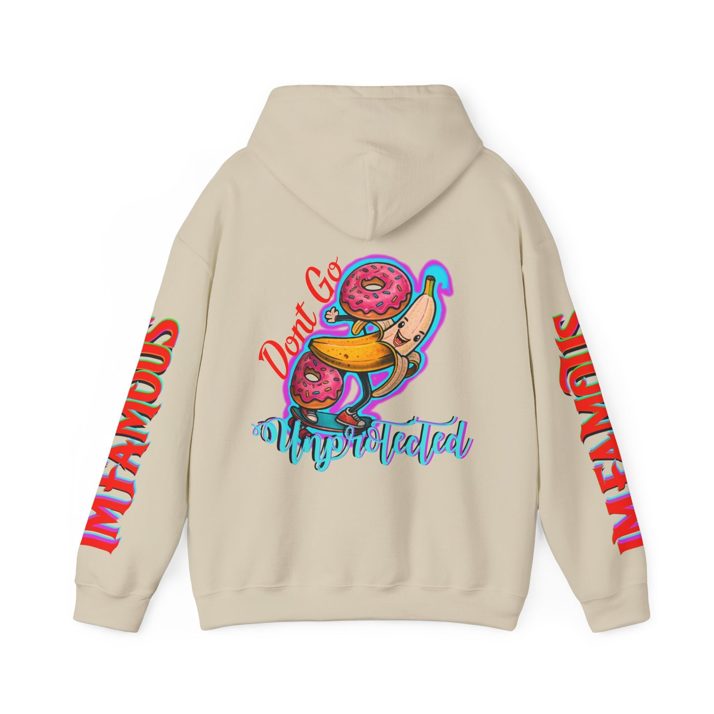 Premium Hooded Sweatshirt -Funny - Imfamous : Don't go unprotected lol