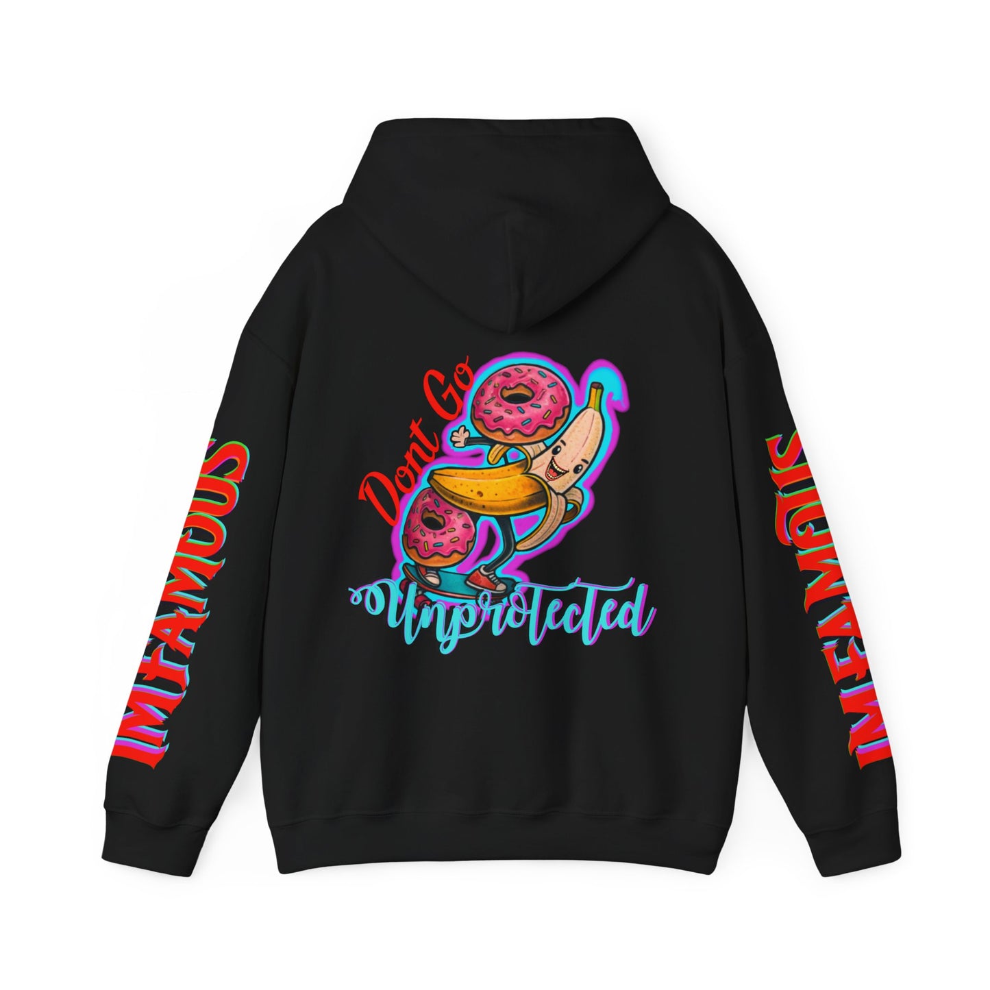 Premium Hooded Sweatshirt -Funny - Imfamous : Don't go unprotected lol