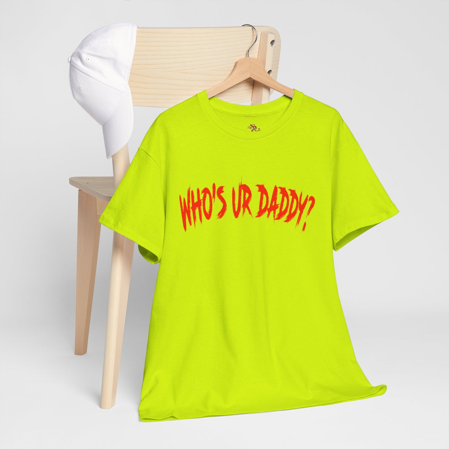 Funny Unisex Heavy Cotton Tee - 'WHO'S UR DADDY?'