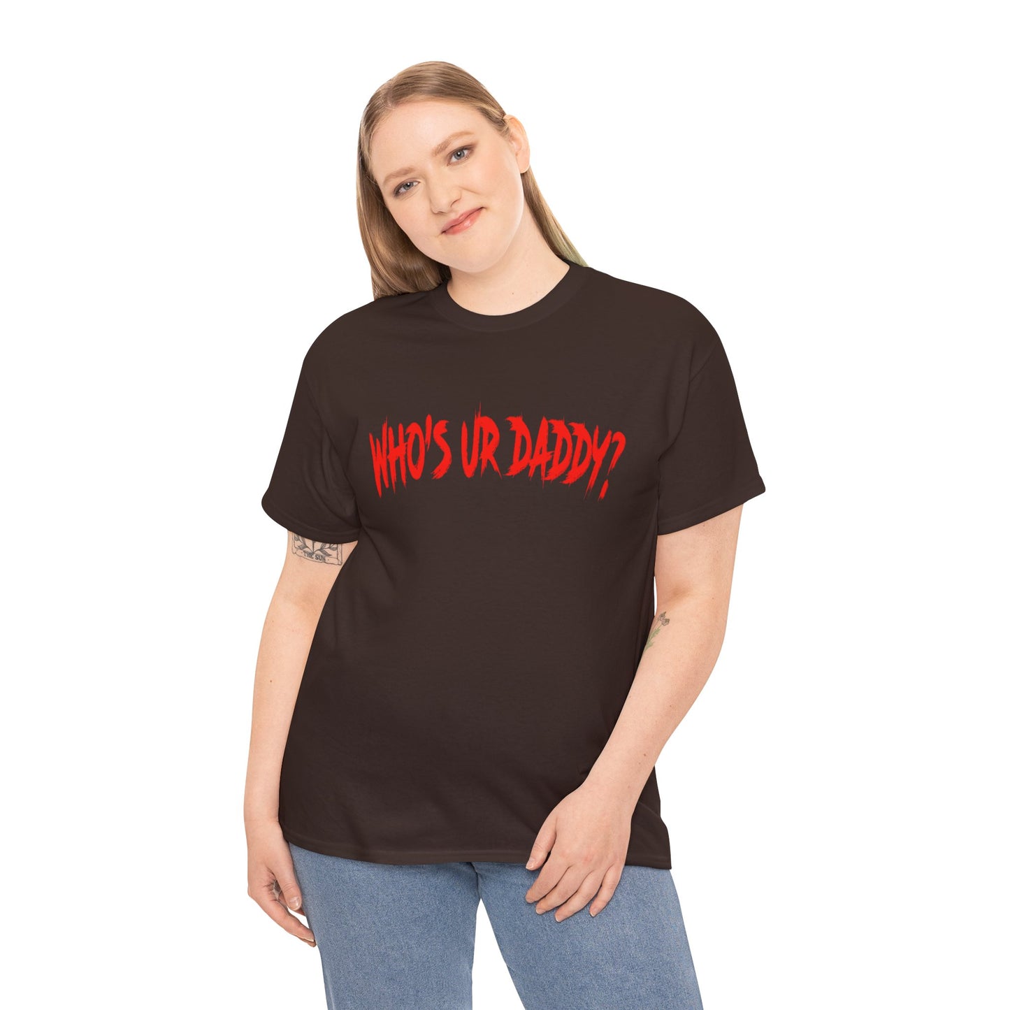 Funny Unisex Heavy Cotton Tee - 'WHO'S UR DADDY?'