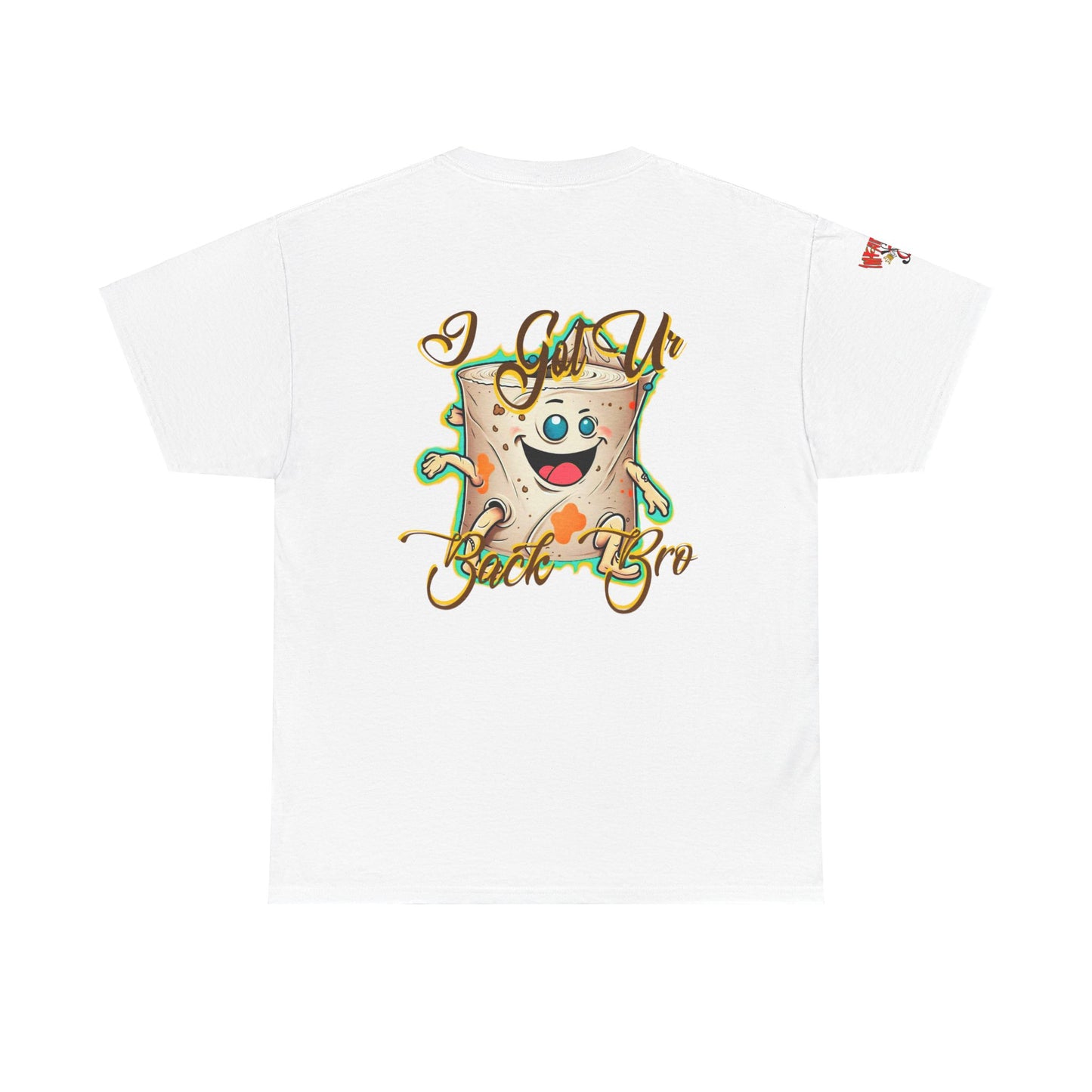 Premium graphic T-shirt - Imfamous Funny Toilet Paper “i got you back bro”