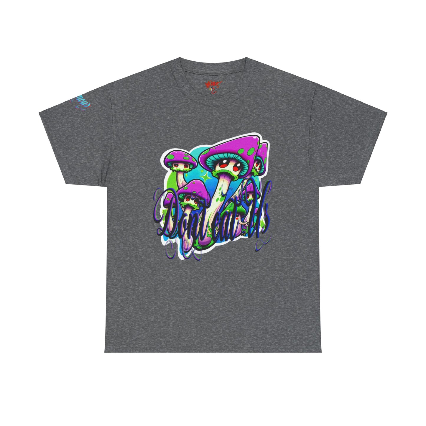Premium Graphic T-shirt - Imfamous Don't Eat Me Magic Mushroom