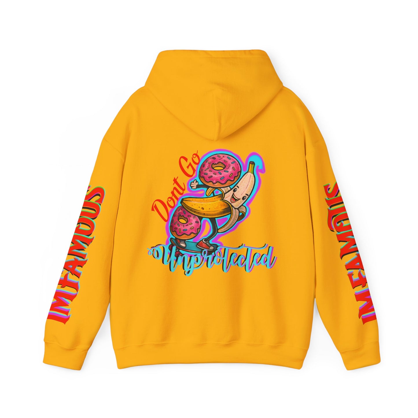 Premium Hooded Sweatshirt -Funny - Imfamous : Don't go unprotected lol