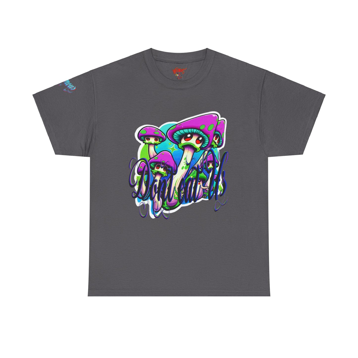 Premium Graphic T-shirt - Imfamous Don't Eat Me Magic Mushroom