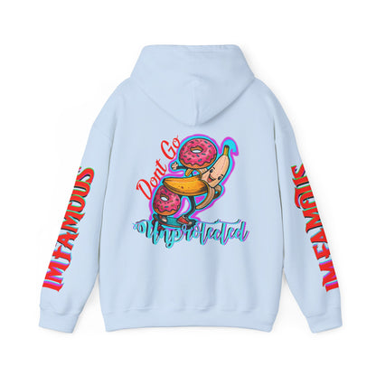 Premium Hooded Sweatshirt -Funny - Imfamous : Don't go unprotected lol